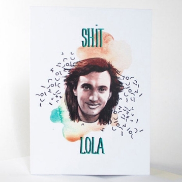 Carte de souhaits Shit Lola